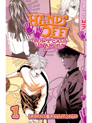 cover image of Hands Off!: Don't Call Us Angels, Volume 1